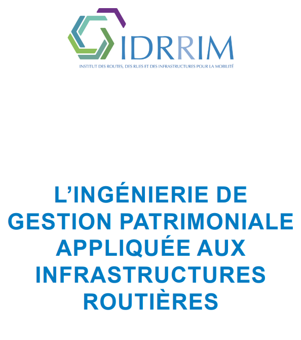 Ingénierie de gestion patrimoniale appliquée aux infrastructures routières